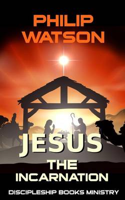 Book cover for Jesus The Incarnation