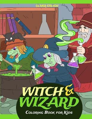 Book cover for Witch and Wizard Coloring Book for Kids