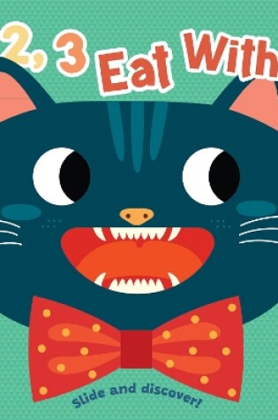Cover of 1, 2, 3, Eat With... Me!