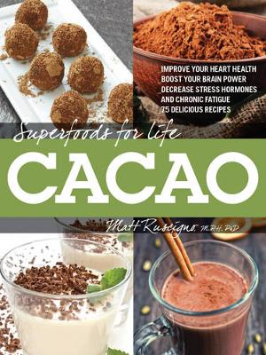 Book cover for Superfoods for Life, Cacao