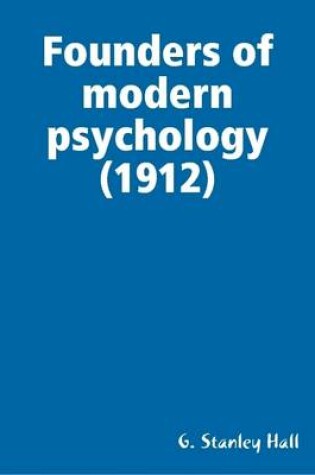 Cover of Founders of Modern Psychology (1912)