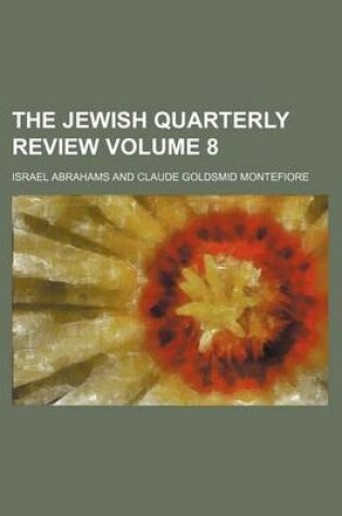 Cover of The Jewish Quarterly Review Volume 8