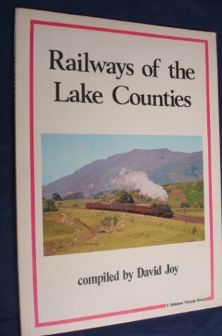 Cover of Railways of the Lake Counties