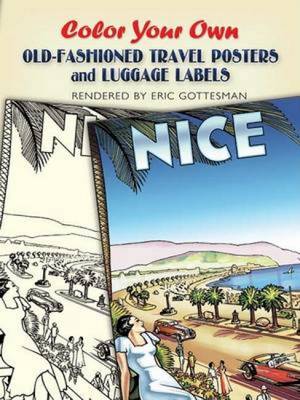 Book cover for Color Your Own Old-Fashioned Travel Posters and Luggage Labels