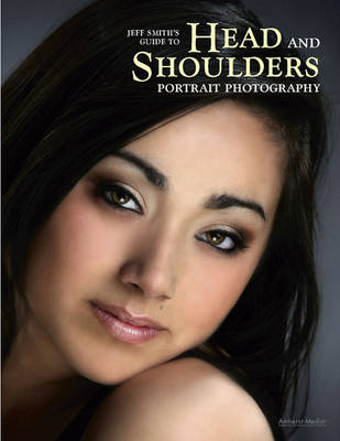 Book cover for Jeff Smith's Guide to Head and Shoulders Portraits