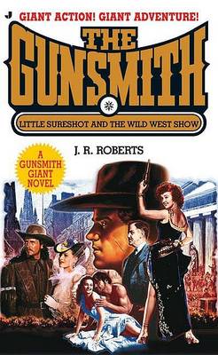 Book cover for Gunsmith Giant #9: Little Sureshot and the Wild West Show