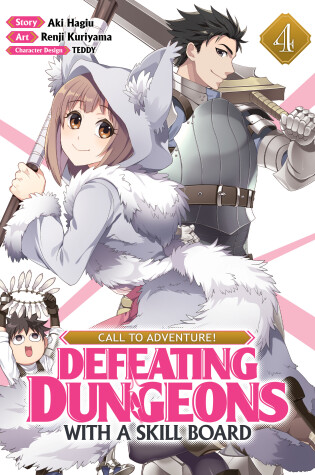 Cover of CALL TO ADVENTURE! Defeating Dungeons with a Skill Board (Manga) Vol. 4