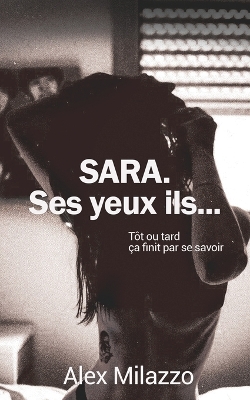 Cover of SARA. Ses yeux ils...