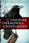 Book cover for The Unusual, Unknown & Unexplained