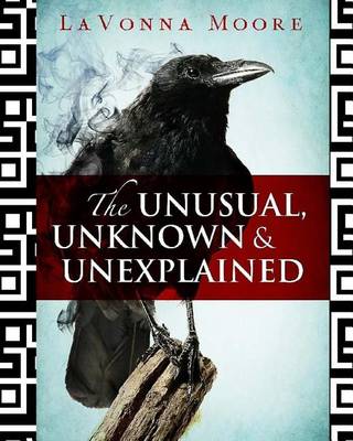 Cover of The Unusual, Unknown & Unexplained