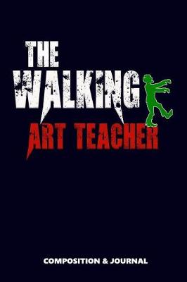 Book cover for The Walking Art Teacher