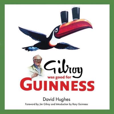 Book cover for Gilroy Was Good for Guinness