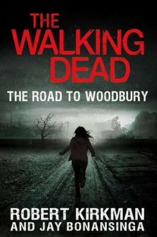 Cover of The Walking Dead: The Road to Woodbury