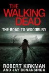 Book cover for The Walking Dead: The Road to Woodbury