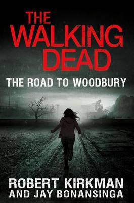 Book cover for The Walking Dead: The Road to Woodbury