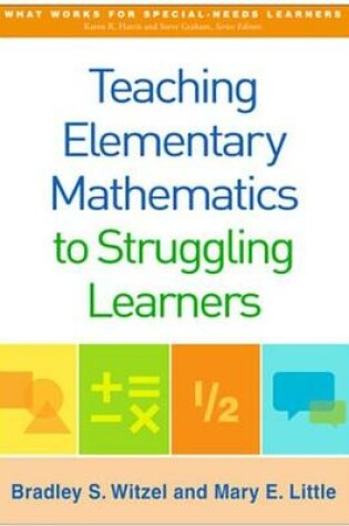 Cover of Teaching Elementary Mathematics to Struggling Learners