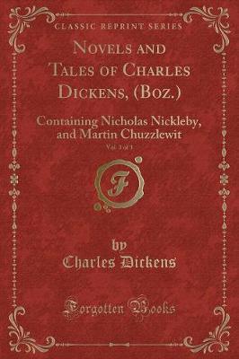 Book cover for Novels and Tales of Charles Dickens, (Boz.), Vol. 3 of 3