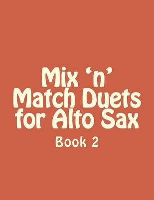Book cover for Mix 'n' Match Duets for Alto Sax