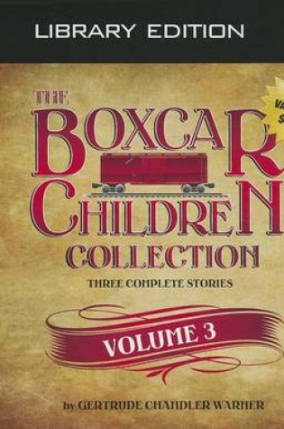 Cover of The Boxcar Children Collection Volume 3