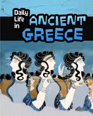 Book cover for Daily Life in Ancient Greece