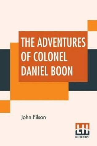 Cover of The Adventures Of Colonel Daniel Boon