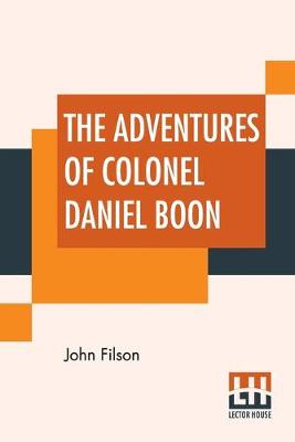 Book cover for The Adventures Of Colonel Daniel Boon