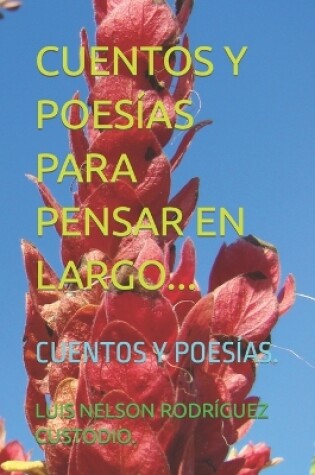 Cover of Cuentos Y Poesías Para Pensar En Largo...