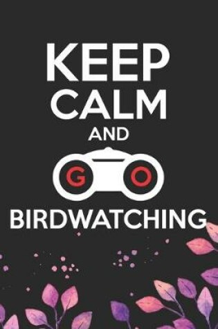Cover of Keep Calm And Birdwatching