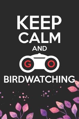 Book cover for Keep Calm And Birdwatching