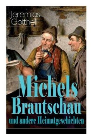 Cover of Michels Brautschau und andere Heimatgeschichten