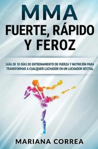 Cover of MMA RAPIDO, FUERTE y FEROZ