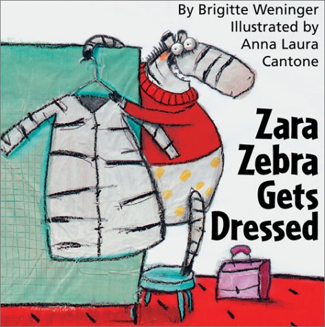 Book cover for Zara Zebra Gets Dressed