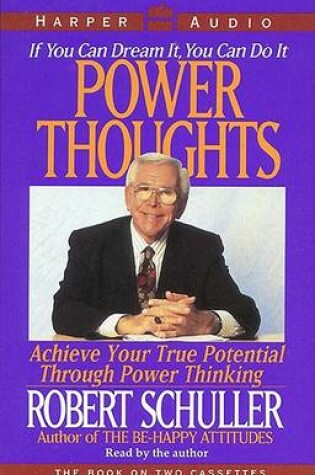 Cover of Power Thoughts: Achieve Your True P