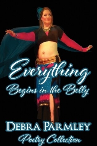 Cover of Everything Begins in the Belly