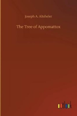 Cover of The Tree of Appomattox