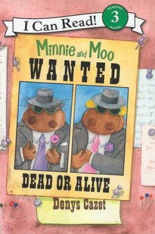 Cover of Minnie and Moo Wanted Dead or