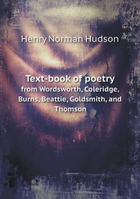 Book cover for Text-book of poetry from Wordsworth, Coleridge, Burns, Beattie, Goldsmith, and Thomson