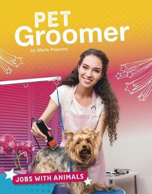 Book cover for Jobs with Animals Pet Groomer