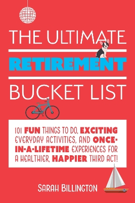 Book cover for The Ultimate Retirement Bucket List