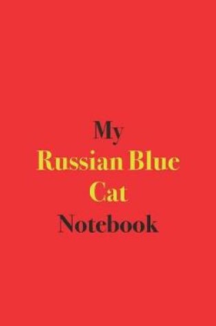 Cover of My Russian Blue Cat Notebook