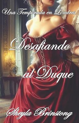 Book cover for Desafiando al Duque