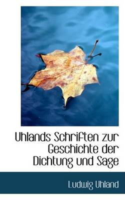 Book cover for Uhlands Schriften Zur Geschichte Der Dichtung Und Sage