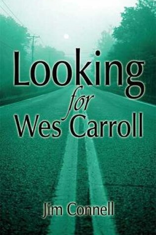 Cover of Looking for Wes Carroll