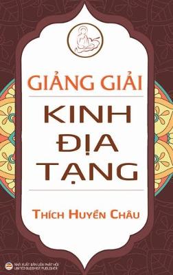 Cover of Gi&#7843;ng gi&#7843;i Kinh &#272;&#7883;a T&#7841;ng (bìa c&#7913;ng)