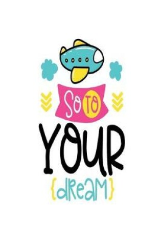 Cover of Go to Your Dream