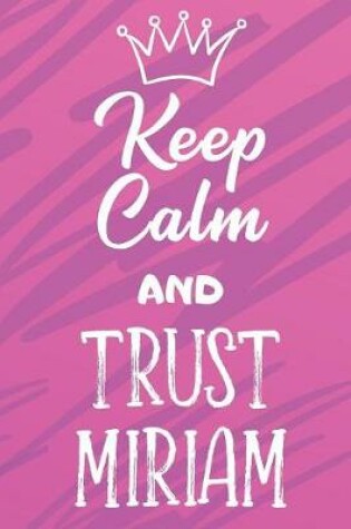 Cover of Keep Calm And Trust Miriam