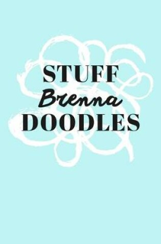 Cover of Stuff Brenna Doodles