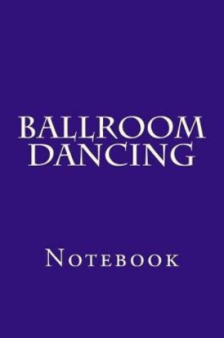 Cover of Ballroom Dancing