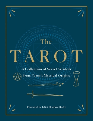 Book cover for The Tarot: A Collection of Secret Wisdom from Tarot's Mystical Origins