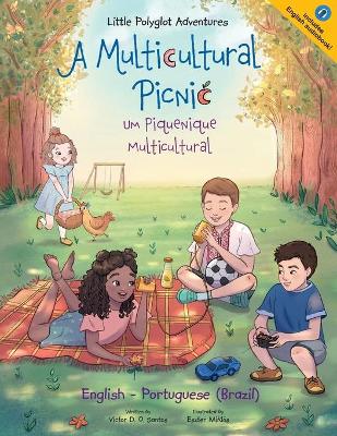 Book cover for A Multicultural Picnic / Um Piquenique Multicultural - Bilingual English and Portuguese (Brazil) Edition